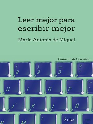 cover image of Leer mejor para escribir mejor